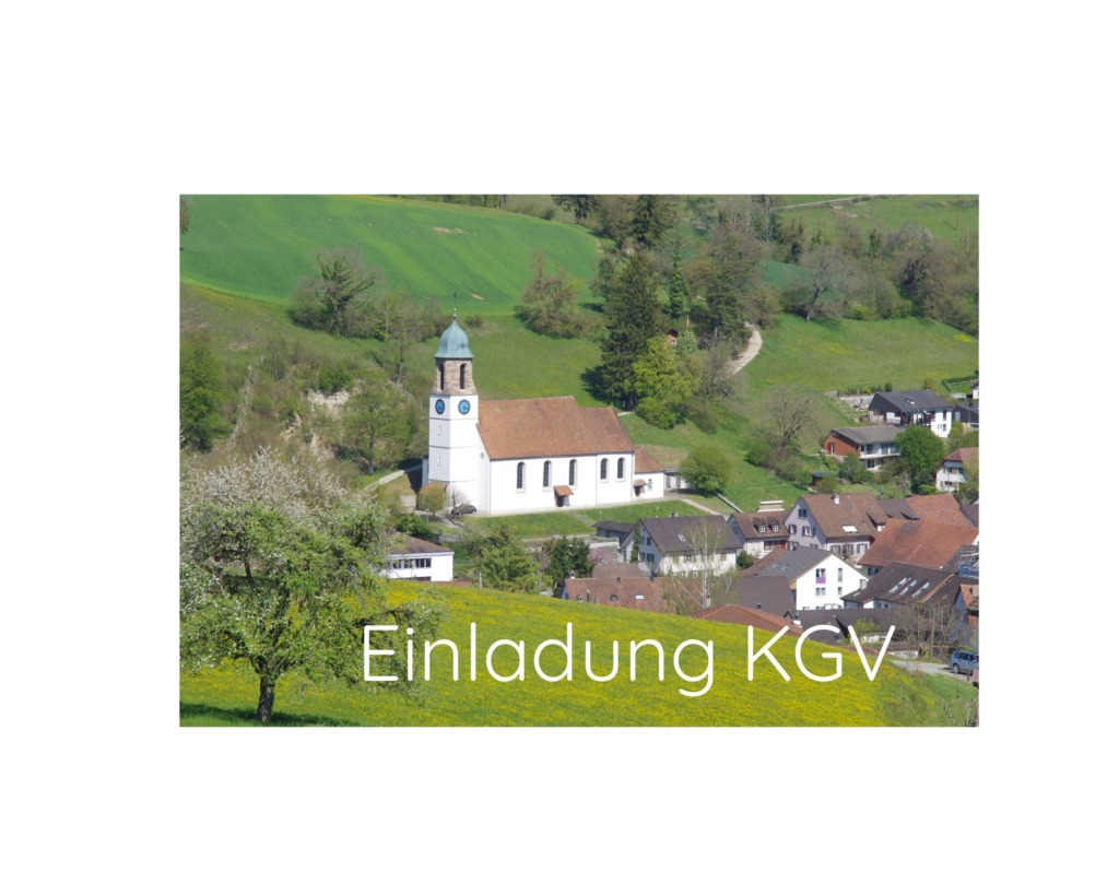 Ein­la­dung zur Kirch­ge­mein­de­ver­samm­lung in Kaisten